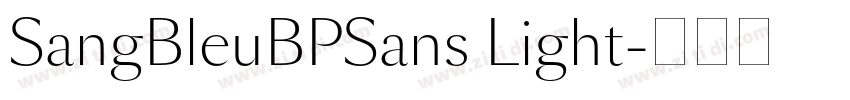 SangBleuBPSans Light字体转换 SangBleuBPSans Light字体转换